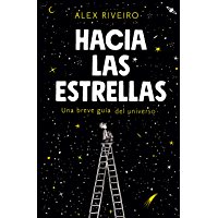Hacia las estrellas: Una breve guía del universo